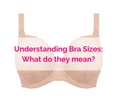 Understanding Bra Sizes...